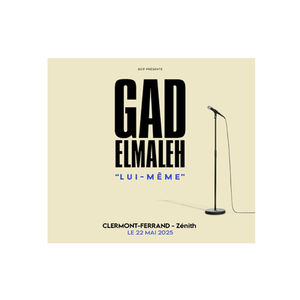 Illustration Gad Elmaleh - Lui-même | Zénith d'Auvergne