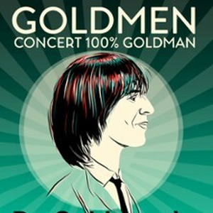 Illustration Goldmen Concert 100% Goldman - De Goldman à Frédéricks Goldman Jones - Tournée 2026