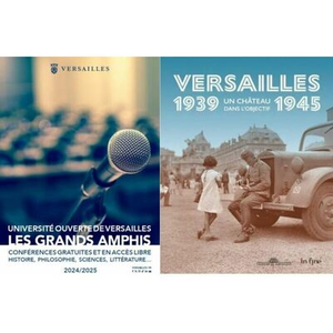 Illustration Grands Amphis : " Versailles, 1939-1945, Un château dans l'objectif "