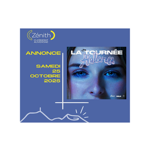Illustration Helena : La tournée en grand | Zénith d'Auvergne