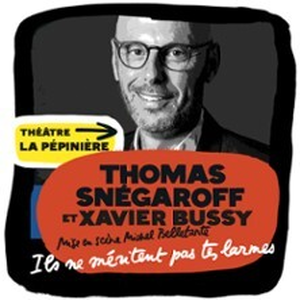 Illustration Ils Ne Méritent Pas Tes Larmes - La Pépinière Théâtre, Paris