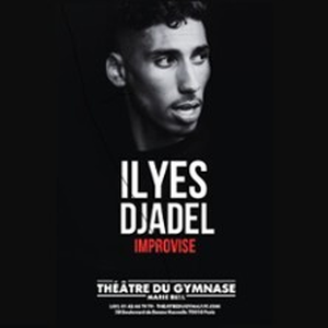 Illustration Ilyes Djadel Improvise le 31 Décembre - Théâtre du Gymnase, Paris
