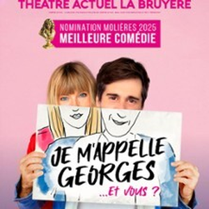 Illustration Je m'appelle Georges ... et Vous ? - Théâtre de la Bruyère, Paris
