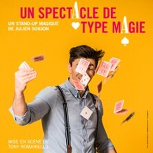 Illustration Julien Sonjon - Un Spectacle de Type Magie ( Tournée )