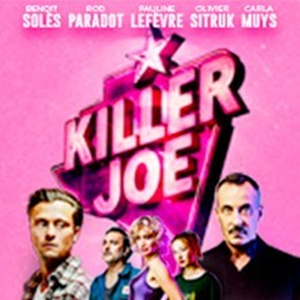 Illustration Killer Joe - La Nouvelle Eve, Paris