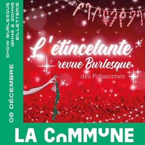 Carré Etincelante Revue Burlesque