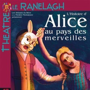 Illustration L'Histoire d'Alice au Pays des Merveilles - Théâtre le Ranelagh, Paris
