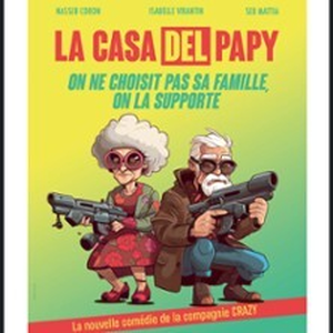 Illustration La Casa del Papy - Théâtre Laurette, Avignon