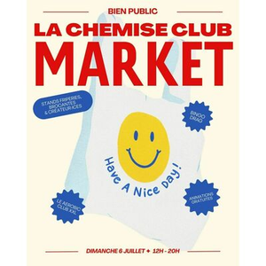 Illustration La Chemise Club Market : friperies, brocante, créateurices, fleurs