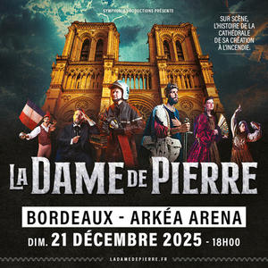 Illustration La Dame de Pierre à l'Arkéa Arena