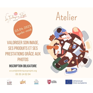 Illustration La Fabrique à Projets - Atelier Valoriser son image, ses produits et ses prestations grâce aux photos