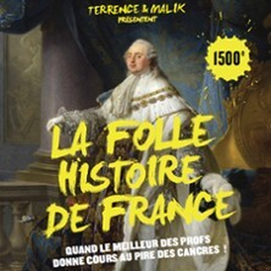 Illustration La Folle Histoire de France - Théâtre de Poche Graslin, Nants