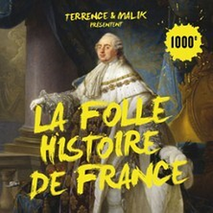 Illustration La Folle Histoire de France - Tournée
