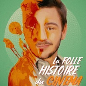 Illustration La Folle Histoire du Cinéma