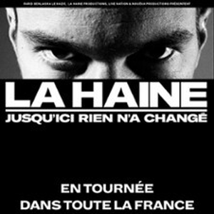 Illustration La Haine - Jusqu'ici Rien n'a Changé - Tournée