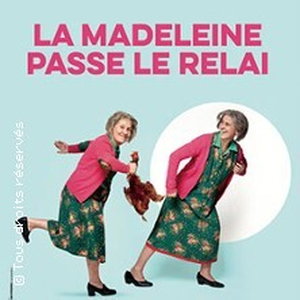 Illustration La Madeleine Passe le Relai - Tournée
