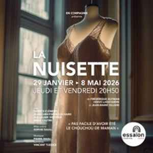 Illustration La Nuisette, Théâtre de l'Essaïon - Paris