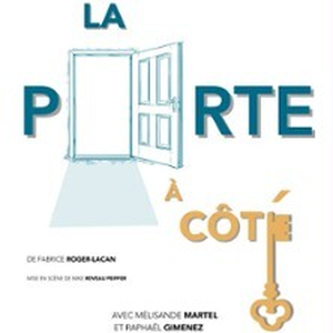Illustration La Porte à Côté - La Comédie d'Aix, Aix-en-Provence
