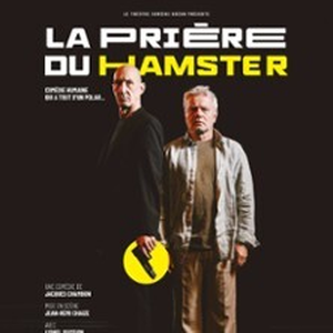 Illustration La Prière du Hamster - Théâtre Comédie Odéon - Lyon
