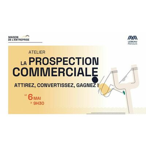 Illustration La prospection commerciale : Attirez, convertissez, gagnez !