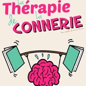 Illustration La Thérapie de la Connerie ( Tournée )