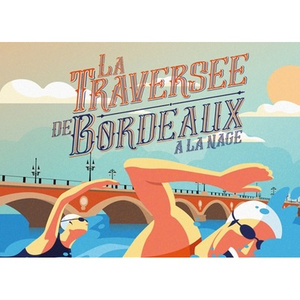Illustration La Traversée de Bordeaux à la nage