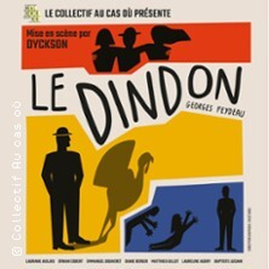 Illustration Le Dindon - Théâtre Darius Milhaud, Paris