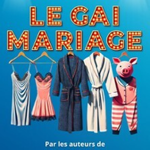 Illustration Le Gai Mariage - Le Grand Théâtre 3T, Toulouse