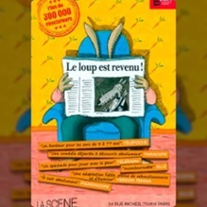 Illustration Le Loup est Revenu ! - La Scène Parisienne
, Paris