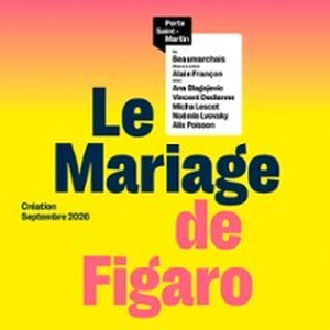 Illustration Le Mariage de Figaro - Théâtre de la Porte Saint-Martin, Paris