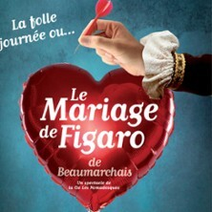 Illustration Le Mariage de Figaro - Théâtre Le Ranelagh, Paris