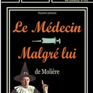 Illustration Le Médecin Malgré Lui - Comédie Saint Michel, Paris