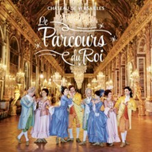 Illustration Le Parcours du Roi 2025 - Château de Versailles
