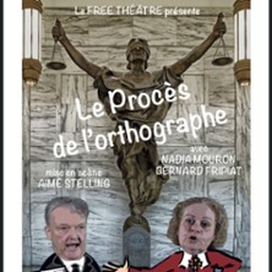 Illustration Le Procès de l'Orthographe - Laurette Théâtre, Paris