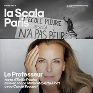 Illustration Le Professeur, avec Carole Bouquet - La Scala, Paris