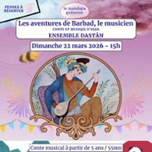 Illustration Les Aventures de Barbad, le Musicien - Conte et Musique d’Iran