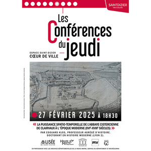 Illustration Les conférences du jeudi : La puissance spatio-temporelle de l'abbaye cistercienne de Clairvaux à l'époque moderne (XVIe-XVIIIe siècles)