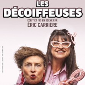 Illustration Les Décoiffeuses - Théâtre De La Comédie, Toulouse