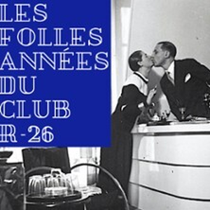 Illustration Les Folles Années du Club R-26
