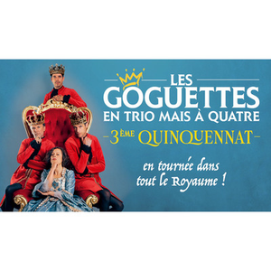Illustration Les Goguettes, en trio mais à quatre – Troisième quinquennat
