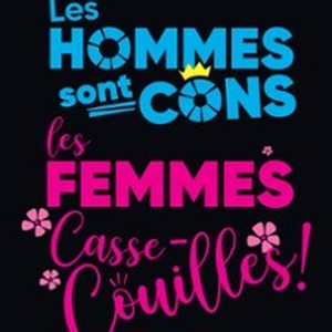 Illustration Les Hommes sont Cons, les Femmes Casse-Couilles -Le JBK - Centre Kdance, Léguevin
