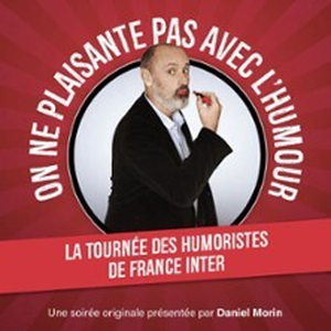Illustration Les Humoristes France Inter - On Ne Plaisante Pas Avec L'Humour