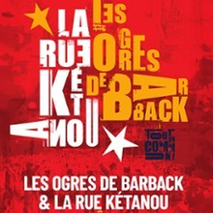 Illustration Les Ogres de Barback & La Rue Kétanou - Tous en Commun !