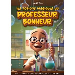 Illustration Les potions magiques du Professeur Bonheur