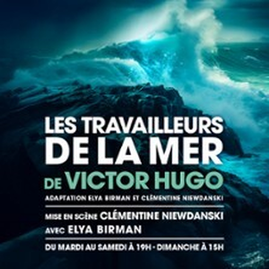 Illustration Les Travailleurs de la Mer - Théâtre de Poche Montparnasse, Paris