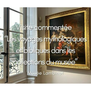 Illustration Les voyages mythologiques et bibliques dans les collections du musée : visite commentée