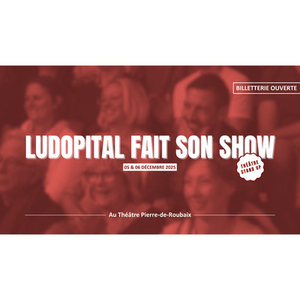 Illustration Ludopital fait son Show