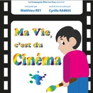 Illustration Ma Vie, C'est du Cinéma - La Divine Comédie, Paris