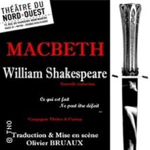 Illustration Macbeth - William Shakespeare - Théâtre du Nord-Ouest, Paris