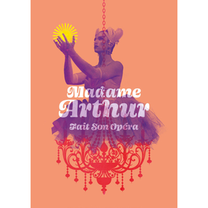 Illustration Madame Arthur fait son opéra